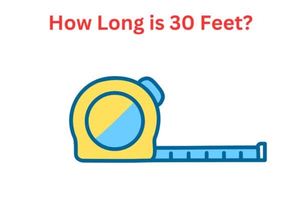 How long is 30 feet?